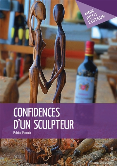 Confidences d'un sculpteur