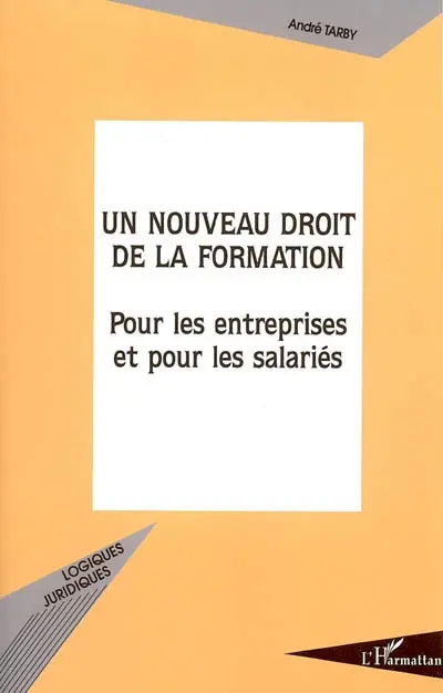 Un nouveau droit de la formation : pour les entreprises et pour les salariés