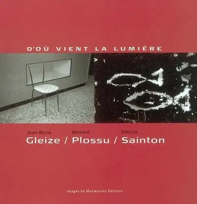 D'où vient la lumière ? : exposition, Arles, Musée Réattu, 31 mars-23 juin 2004
