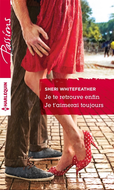 Je te retrouve enfin. Je t'aimerai toujours