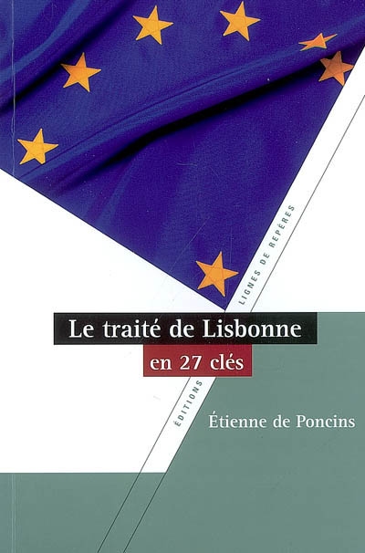 Le traité de Lisbonne en vingt-sept clés