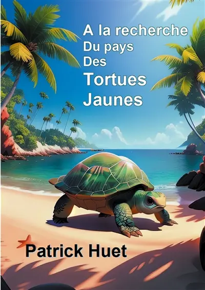 A la recherche du pays des Tortues Jaunes