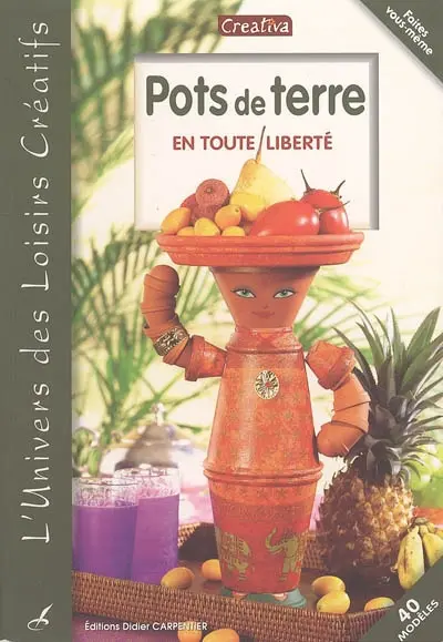 Pots de terre : en toute liberté