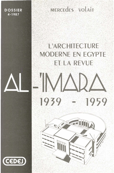 L'Architecture moderne en Egypte et la revue Al-'Imara : 1939-1959