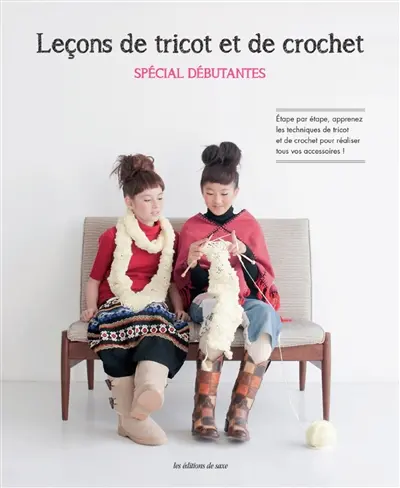 Leçons de tricot et de crochet : spécial débutantes