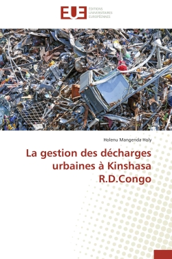La gestion des décharges urbaines à Kinshasa R.D.Congo