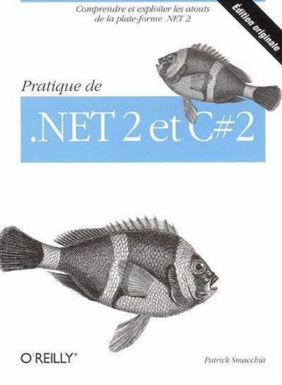 Pratique de .Net 2 et C Sharp 2