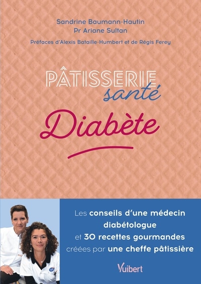 Pâtisserie santé : diabète | Baumann-Hautin, Sandrine. Auteur