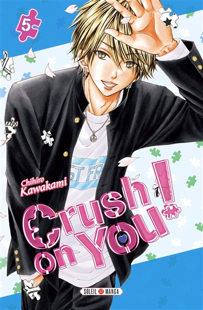 Crush on you !. Vol. 5
