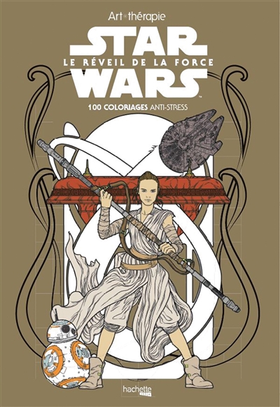 Star Wars : le réveil de la force : 100 coloriages anti-stress