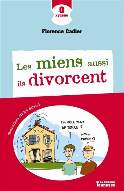 Les miens aussi ils divorcent