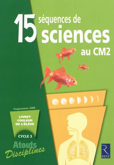 15 séquences de sciences au CM2, livret couleur élève : pack de 6