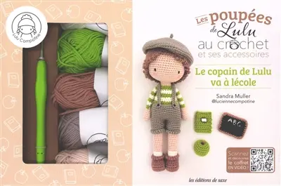 Les poupées de Lulu au crochet et ses accessoires : le copain de Lulu va à l'école