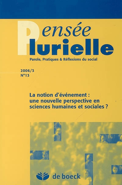 Pensée plurielle, n° 3 (2006). La notion d'événement : une nouvelle perspective en sciences humaines et sociales ?