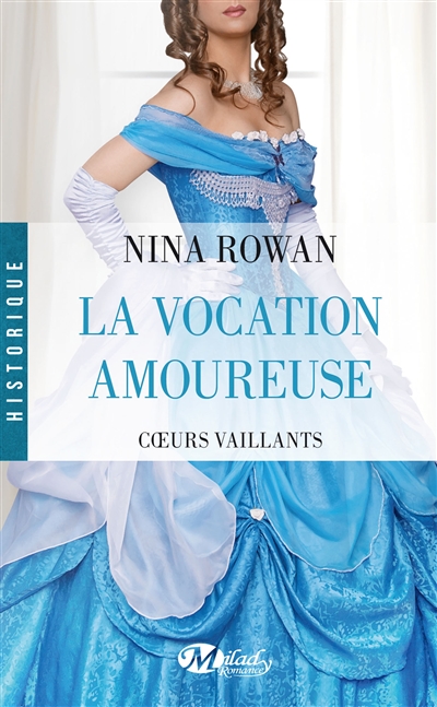 Coeurs vaillants. Vol. 3. La vocation amoureuse
