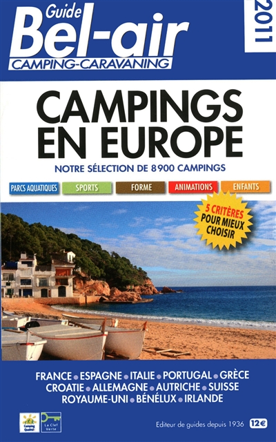Guide Bel-Air, camping-caravaning 2011 : campings en Europe : notre sélection de 8.900 campings