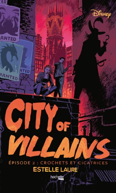 City of Villains, tome 2 : Crochets et cicatrices