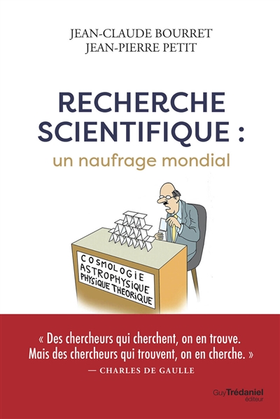 Recherche scientifique : un naufrage mondial - Jean-Claude Bourret
