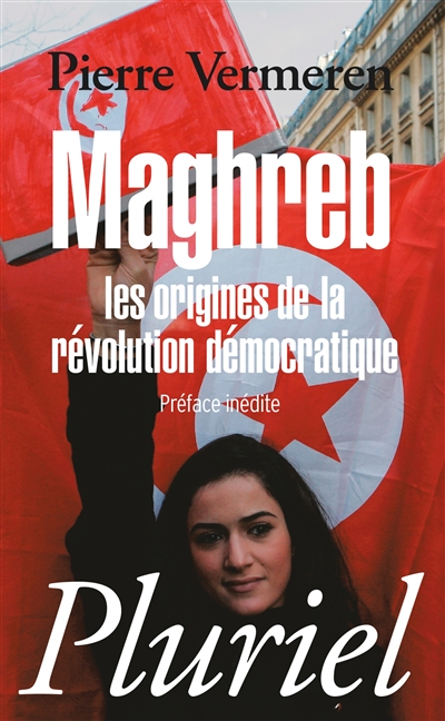 Maghreb : les origines de la révolution démocratique