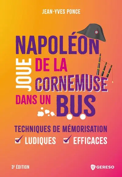 Napoléon joue de la cornemuse dans un bus : techniques de mémorisation ludiques et efficaces