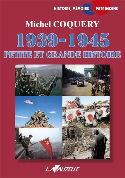1939-1945 : petite et grande histoire