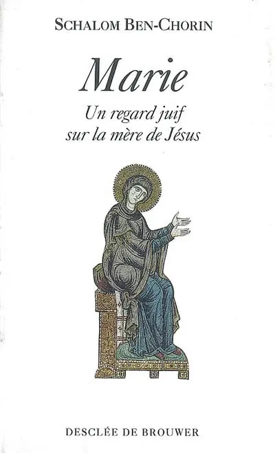 Marie : un regard juif sur la mère de Jésus