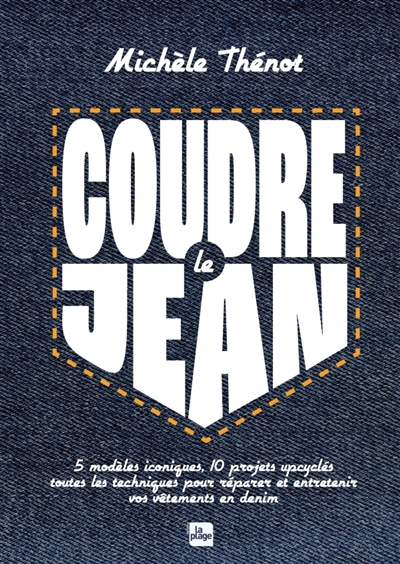 Coudre le jean : 5 modèles...