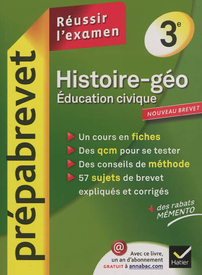 Histoire-géo, éducation civique 3e : réussir l'examen : nouveau brevet