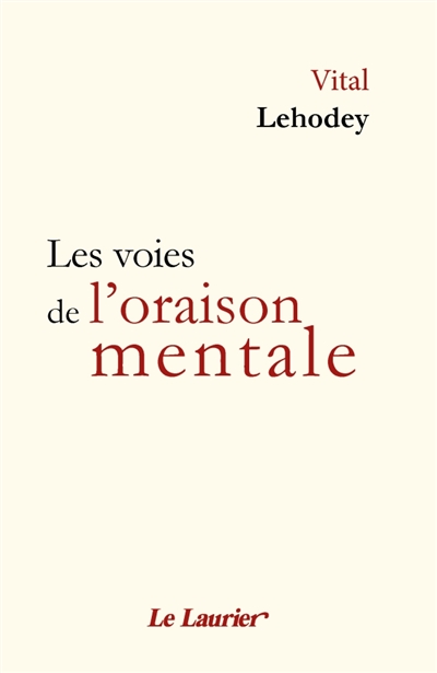 Les voies de l'oraison mentale