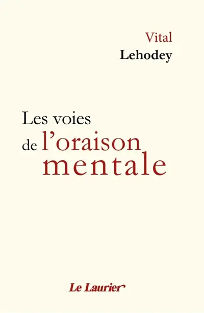 Les voies de l'oraison mentale
