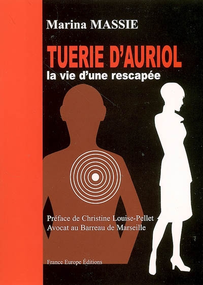 Tuerie d'Auriol : la vie d'une rescapée