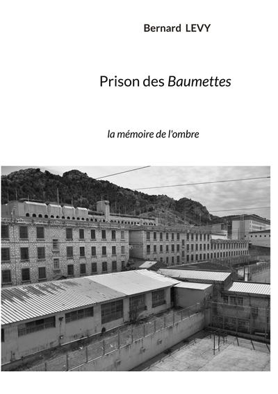 Prison des Baumettes : la...