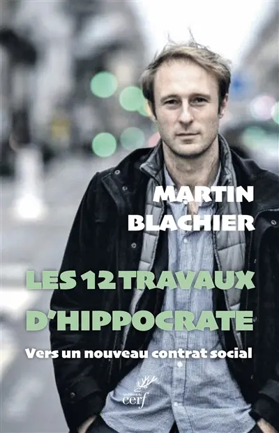 Les 12 travaux d'Hippocrate : vers un nouveau contrat social