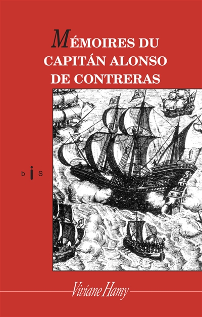 Mémoires du capitan Alonso de Contreras. Alonso de Contreras. Aventures du capitan Contreras