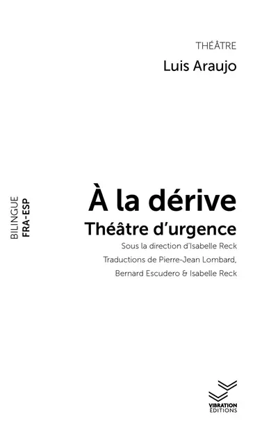 A la dérive : théâtre d'urgence