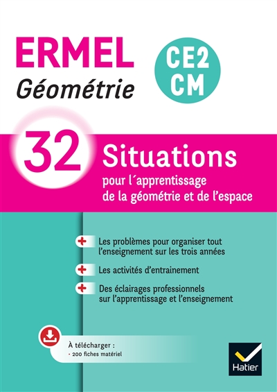 Géométrie CE2, CM : 32 situations pour l'apprentissage de la géométrie et de l'espace