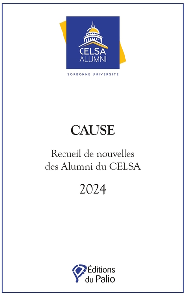 cause : recueil de nouvelles des alumni du celsa : 2024