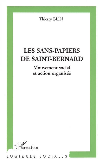 Les sans-papiers de Saint-Bernard : mouvement social et action organisée