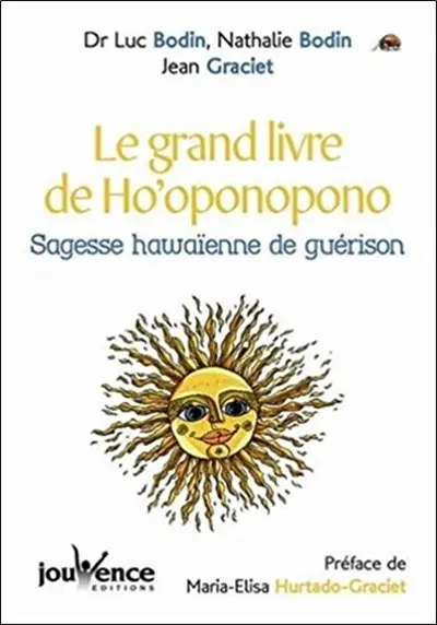 Le grand livre de ho'oponopono : sagesse hawaïenne de guérison