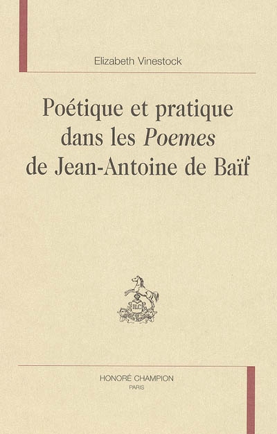 Poétique et pratique dans les Poèmes de Jean-Antoine de Baïf