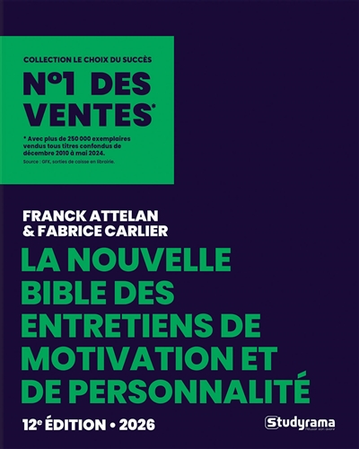 La nouvelle bible des entretiens de motivation et de personnalité