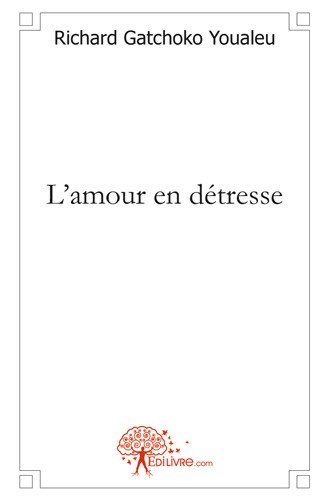 L'amour en détresse