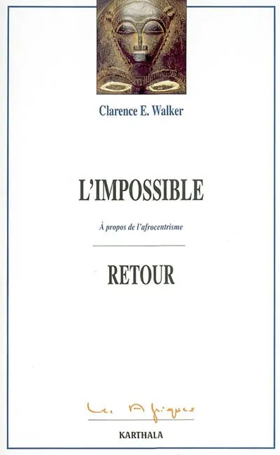 L'impossible retour : à propos de l'afrocentrisme