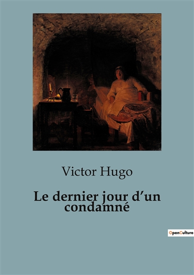 Le dernier jour d’un condamné