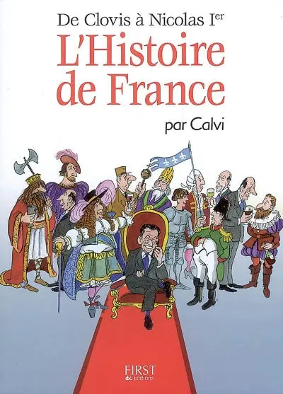 L'histoire de France : de Clovis à Nicolas 1er