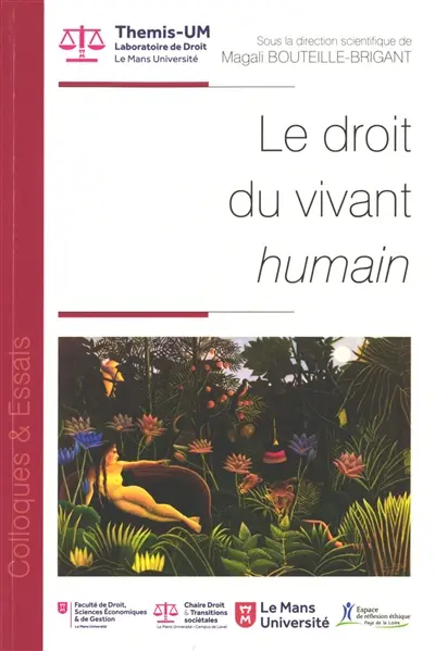 Le droit du vivant humain. Le droit du vivant non humain