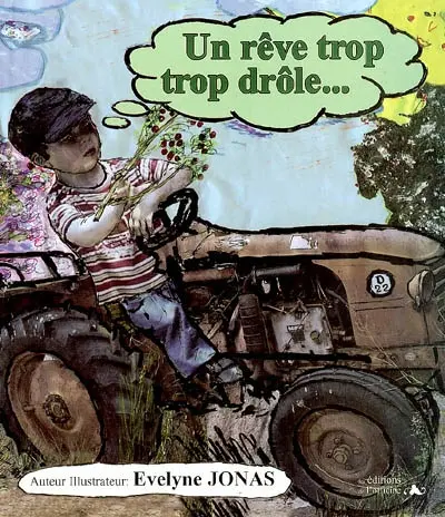 Un rêve trop trop drôle...