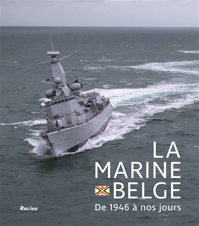 La Marine belge : de 1946 à...