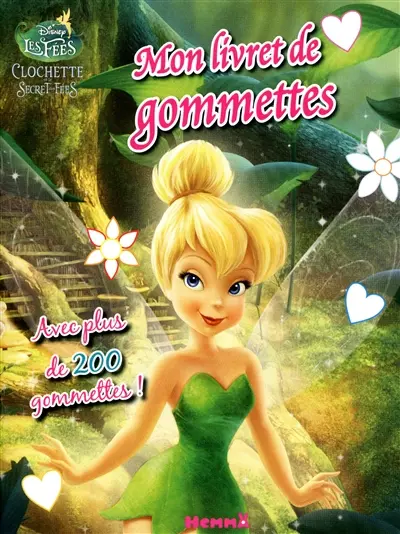 Clochette et le secret des fées : mon livret de gommettes