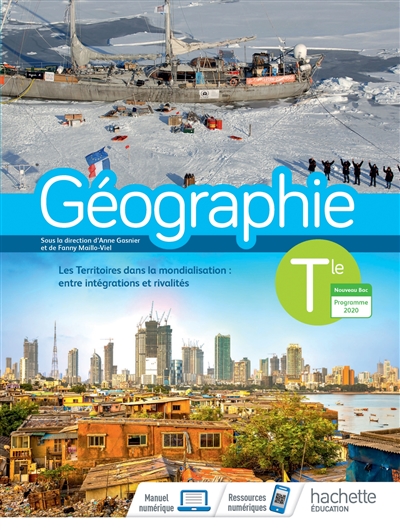 Géographie terminale : les territoires dans la mondialisation, entre intégrations et rivalités : nouveau bac, programme 2020